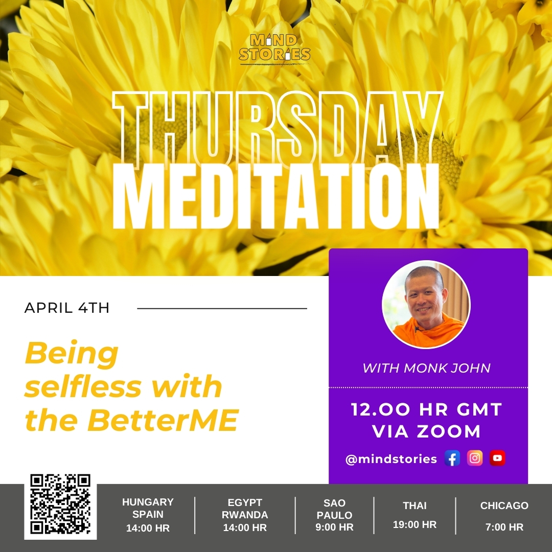 Thursday Meditation with Monk John : Being Selfless and the Better Me Model